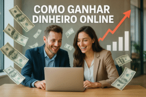 Como Ganhar Dinheiro Online – Guia Completo